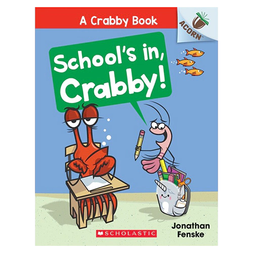 A Crabby Book #05 / School&#039;s In, Crabby!