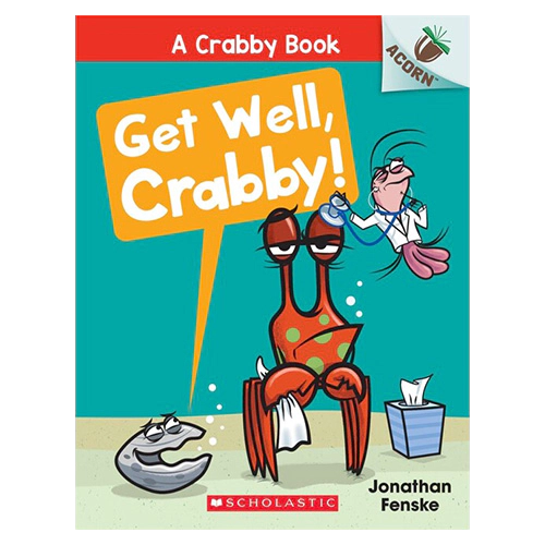 A Crabby Book #04 / Get Well, Crabby!