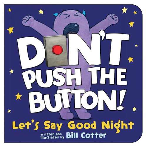 Don&#039;t Push the Button! #08 / Let&#039;s Say Good Night (Board Book)