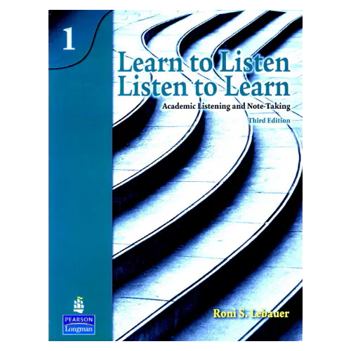 Academic Listening and Note-Taking Learn to Listen Listen to Learn 1 Student&#039;s Book (3rd Edition)