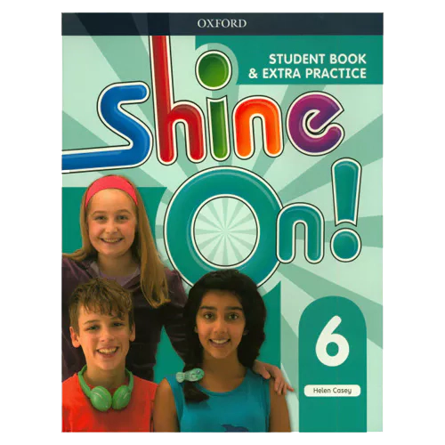 Shine On! 6 Student&#039;s Book with Extra Practice