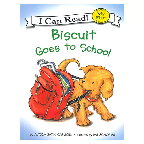 An I Can Read Book My First-04 ICRB / Biscuit Goes to School