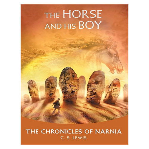 The Chronicles of Narnia #3 / The Horse and His Boy