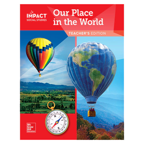 Impact Social Studies Grade 1 Our Place in the World Teacher&#039;s Edition