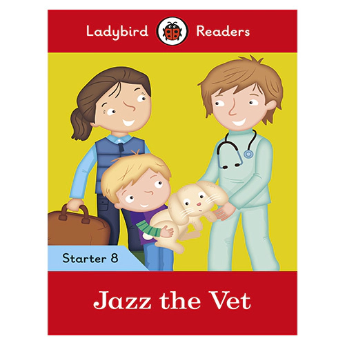 Ladybird Readers Level Starter 08 / Jazz the Vet
