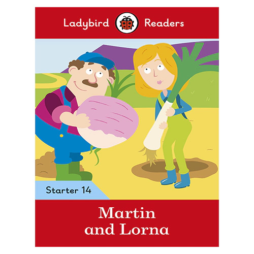 Ladybird Readers Level Starter 14 / Martin and Lorna