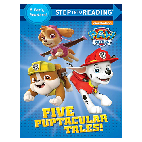 Step Into Reading 5 EarlyReaders / Five Puptacular Tales! (PAW Patrol)