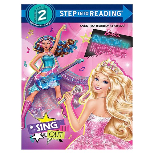 Step Into Reading Step 2 / Sing It Out (Barbie in Rock &#039;n Royals/stickers) (Barbie)