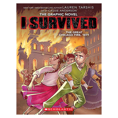I Survived Graphic Novel #07 / I Survived the Great Chicago Fire, 1871