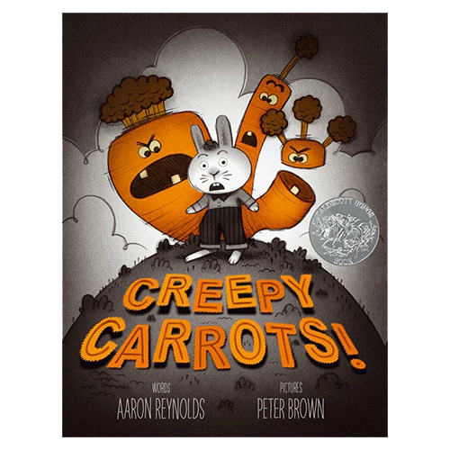 Caldecott / Creepy Tales! : Creepy Carrots! (H)