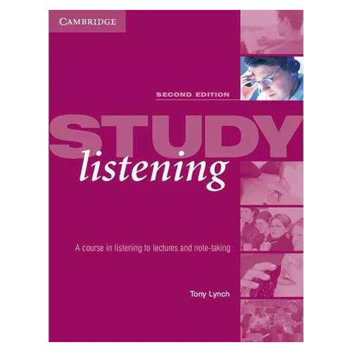 Study Listening : A course in Listening to Lectures and Note-Taking Student&#039;s Book (2nd Edition)