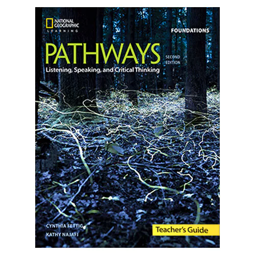 Pathways Foundations Listening, Speaking and Critical Thinking Teacher&#039;s Guide (2nd Edition)