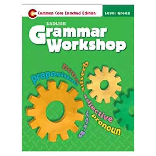 Grammar Workshop Greem Student&#039;s Book (Common Core Enriched Edition)