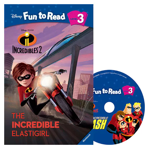 Disney Fun to Read, Learn to Read! 3-24 / The Incredible Elastigirl (Incredibles 2) Student&#039;s Book with Workbook &amp; Audio CD(1)