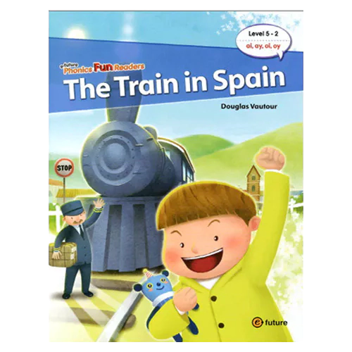 Phonics Fun Readers : 5-2. The Train in Spain
