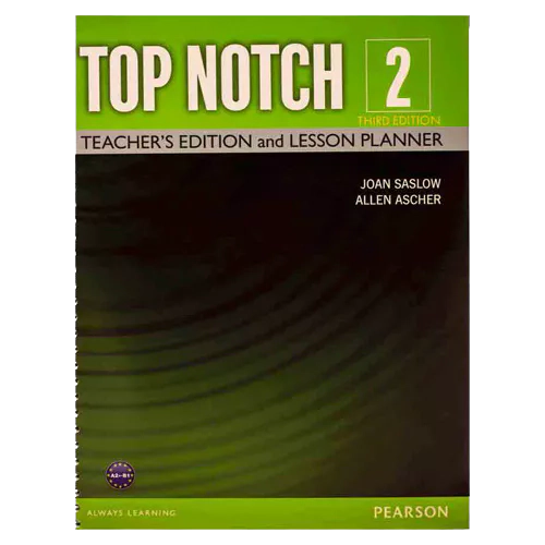 Top Notch 2 Teacher&#039;s Edition and Lesson Planner (3rd Edition)