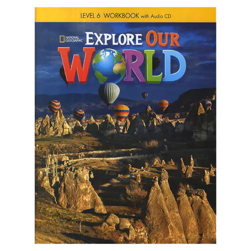 National Geographic Explore Our World 6 Workbook with Audio CD(1)