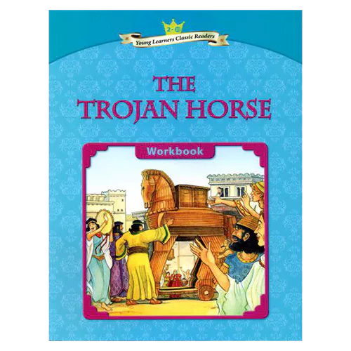 Young Learners Classic Readers 2-10 The Trojan Horse Workbook