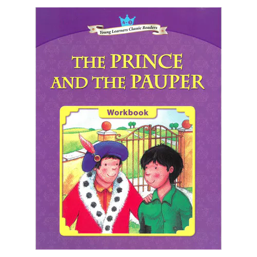 Young Learners Classic Readers 4-03 The Prince and the Pauper Workbook