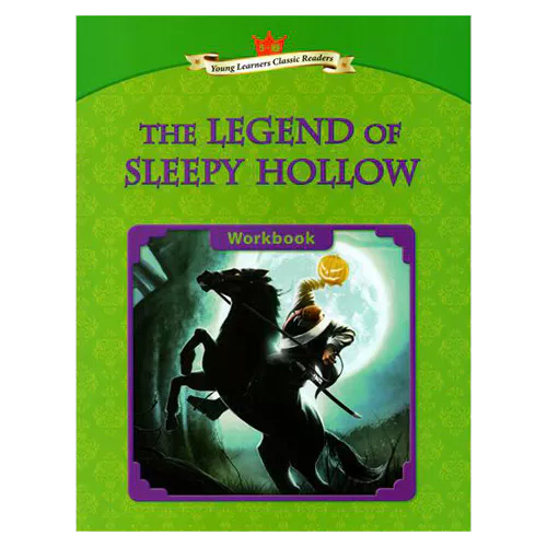 Young Learners Classic Readers 5-07 The Legend of Sleep Hollow Workbook