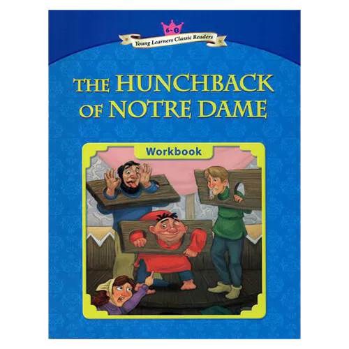 Young Learners Classic Readers 6-01 The Hunchback of Notre Dame Workbook