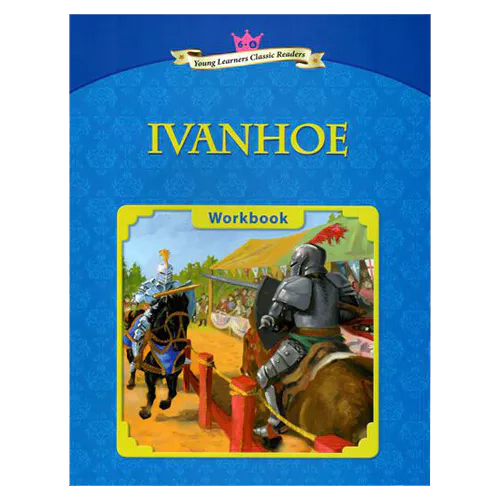 Young Learners Classic Readers 6-06 Ivanhoe Workbook