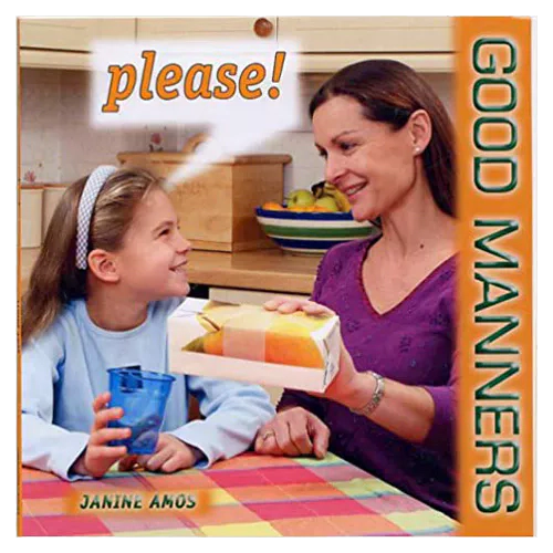 Good Manners / Please!