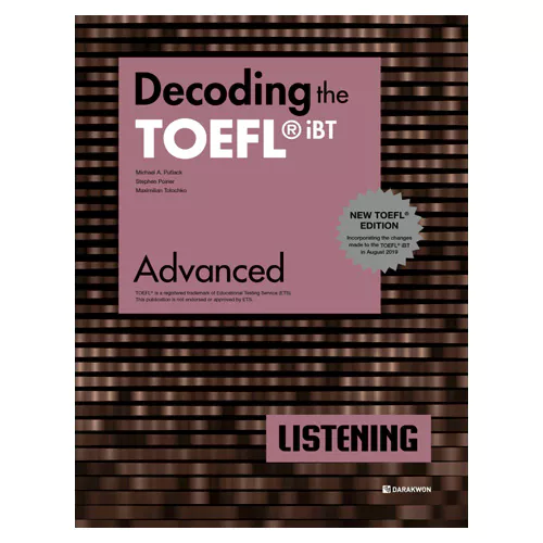Decoding the TOEFL iBT Listening Advanced Student&#039;s Book with Answer Key (2nd Edition)