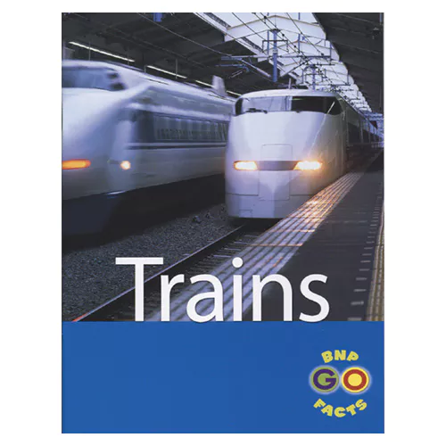 BNP GO FACTS : Transport - Trains