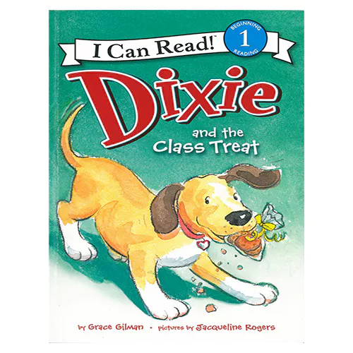 An I Can Read Book 1-61 ICRB / Dixie and the Class Treat