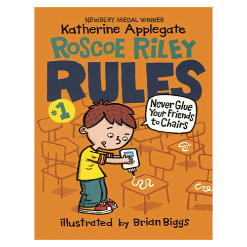 Roscoe Riley Rules #01 / Never Glue Your Friends to Chairs (Paperback)(2nd Edition)