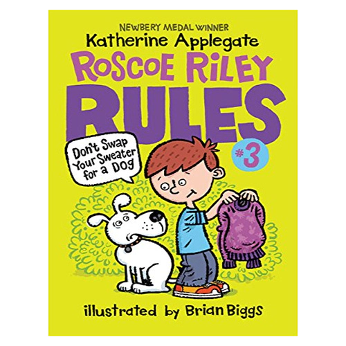 Roscoe Riley Rules #03 / Don&#039;t Swap Your Sweater for a Dog (Paperback)(2nd Edition)