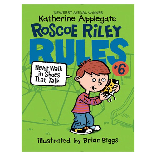Roscoe Riley Rules #06 / Never Walk in Shoes That Talk (Paperback)(2nd Edition)