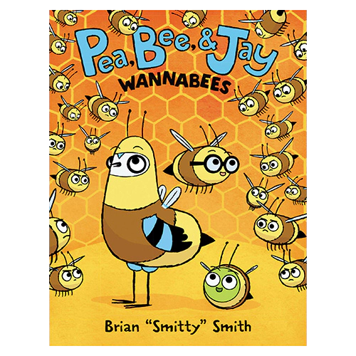 Pea, Bee, &amp; Jay #2 / Wannabees (Paperback)