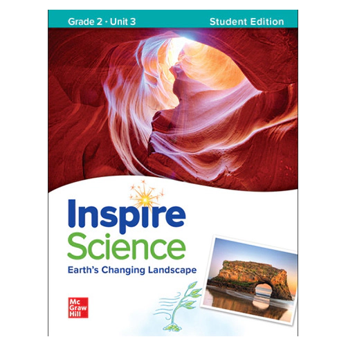 Inspire Science Grade 2 Unit 3 Earth&#039;s Changing Landscape Student&#039;s Book