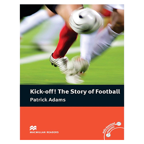 Macmillan Readers Pre-Intermediate / Kick-off! The Story of Football