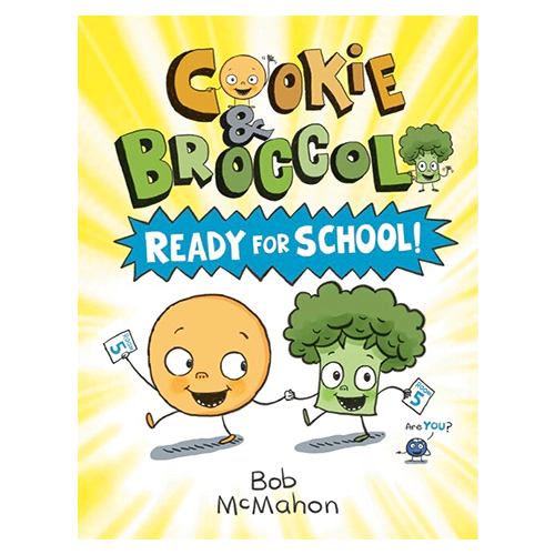 Cookie &amp; Broccoli / Ready for School! (Paperback)