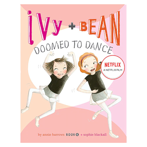 Ivy and Bean #6 / Doomed to Dance