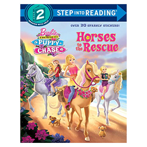 Step Into Reading Step 2 / Horses to the Rescue (Barbie)