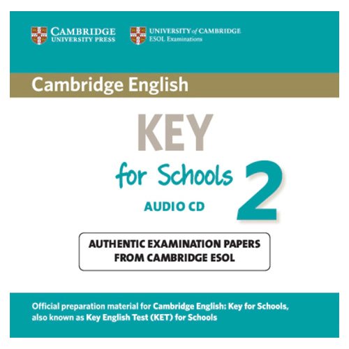 Cambridge English Key for Schools 2 Audio CD : Authentic Examination Papers from Cambridge ESOL