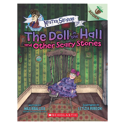 Mister Shivers #03 / The Doll in the Hall and Other Scary Stories (An Acorn Book)