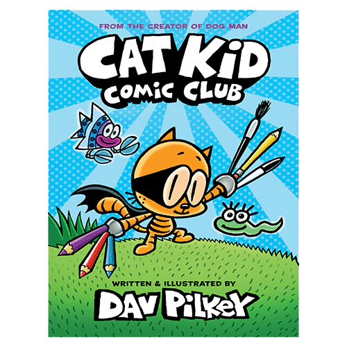 Cat Kid Comic Club #01 / From the Creator of Dog Man (HardCover)