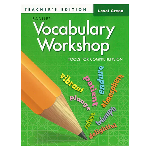 Vocabulary Workshop Level Green : Tools for Comprehension Teacher&#039;s Edition (Grade 3)