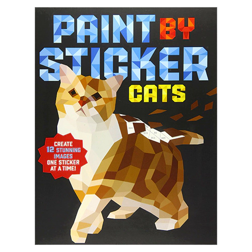 Paint by Sticker / Cats : Create 12 Stunning Images One Sticker at a Time!