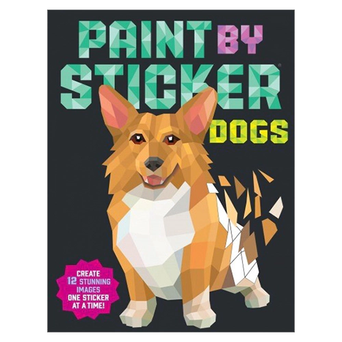 Paint by Sticker / Dogs : Create 12 Stunning Images One Sticker at a Time!