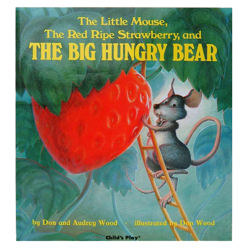 The Little Mouse, The Red Ripe Strawberry, and The Big Hungry Bear (Board book)