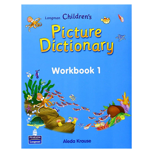 Longman Children&#039;s Picture Dictionary Workbook 1