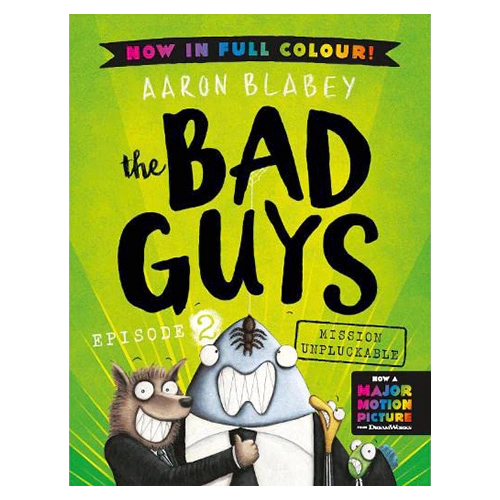 The Bad Guys #02 / in Mission Unpluckable (Color Edition)