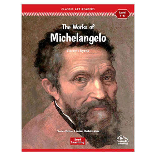 Classic Art Readers Level 1-2 / The Works of Michelangelo