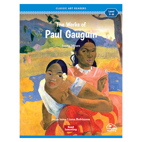 Classic Art Readers Level 3-1 / The Works of Paul Gauguin